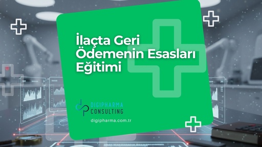 İlaçta Geri Ödemenin Esasları Eğitimi